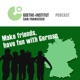 Goethe-Institut USA | K-12 | Make friends, have fun with German-Podcast