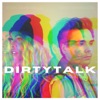 DIRTYTALK artwork