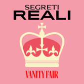 Segreti Reali - Vanity Fair Italia