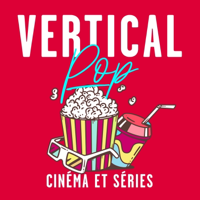 Vertical Pop : Cinéma et séries