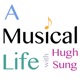 A Musical Life with Hugh Sung