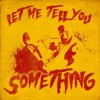 Let Me Tell You Something! artwork