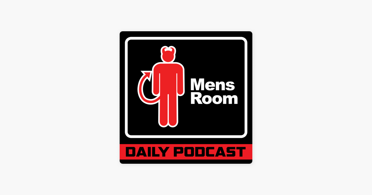 The Mens Room Daily Podcast On Apple Podcasts