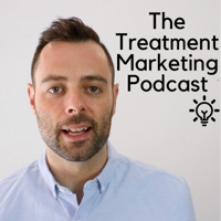 The Treatment Marketing Podcast podcast