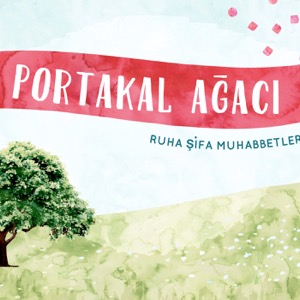 Portakal Ağacı | Ruha Şifa Muhabbetler