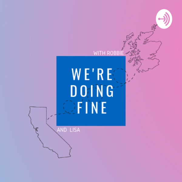 We're Doing Fine (with Robbie and Lisa) Artwork