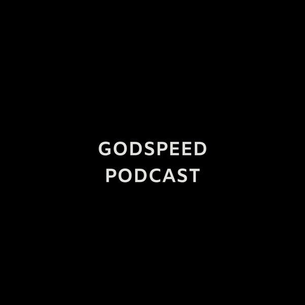 Godspeed Podcast