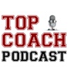 Top Coach Podcast artwork