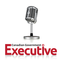 Canadian Government Executive Radio podcast