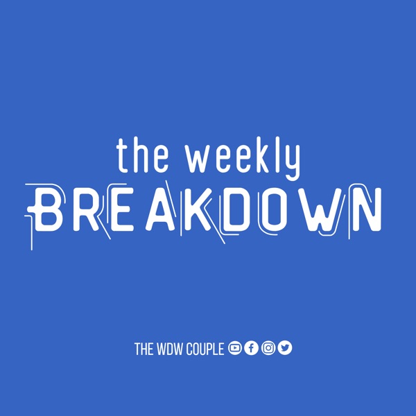 The Weekly Breakdown by thewdwcouple