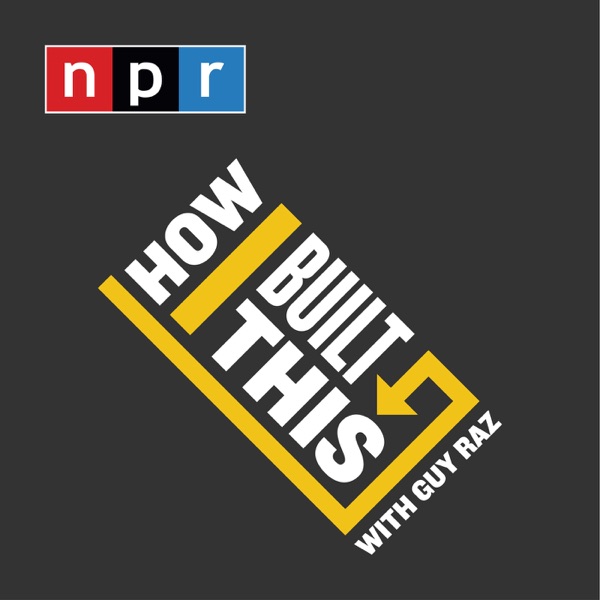 How I Built This With Guy Raz Podbay