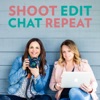 Shoot Edit Chat Repeat artwork