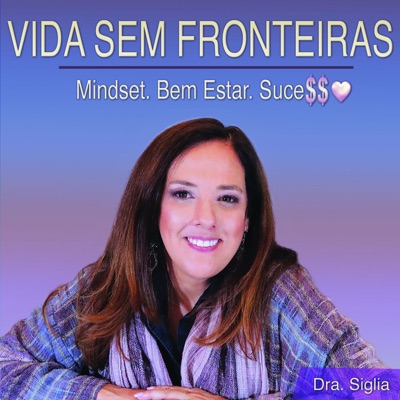 Vida sem Fronteiras - Mindset. Bem-Estar. Suce$$❤ Vida sem Fronteiras - Mindset. Bem-Estar. Suce$$❤