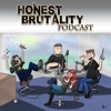 Honest Brutality Podcast artwork