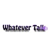 Whatever Talk artwork