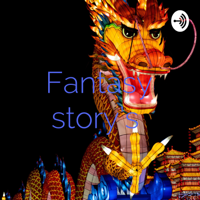 Fantasy story’s podcast