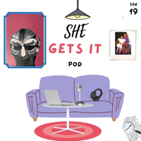 SHE Gets It Pod podcast