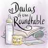Doulas of the Roundtable artwork