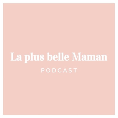 La plus belle Maman La plus belle Maman