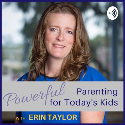 Powerful Parenting for Today's Kids Powerful Parenting for Today's Kids