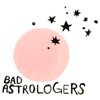 Bad Astrologers artwork