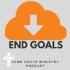 End Goals: LCMS Youth Ministry Podcast artwork