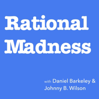 Rational Madness podcast