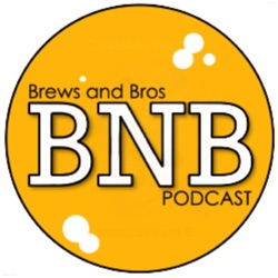 Brews N Bros Podcast Episode 43 (BNB) Express Episode. We try some We Try Some Sours & Talk About Brewery Pet Peeves