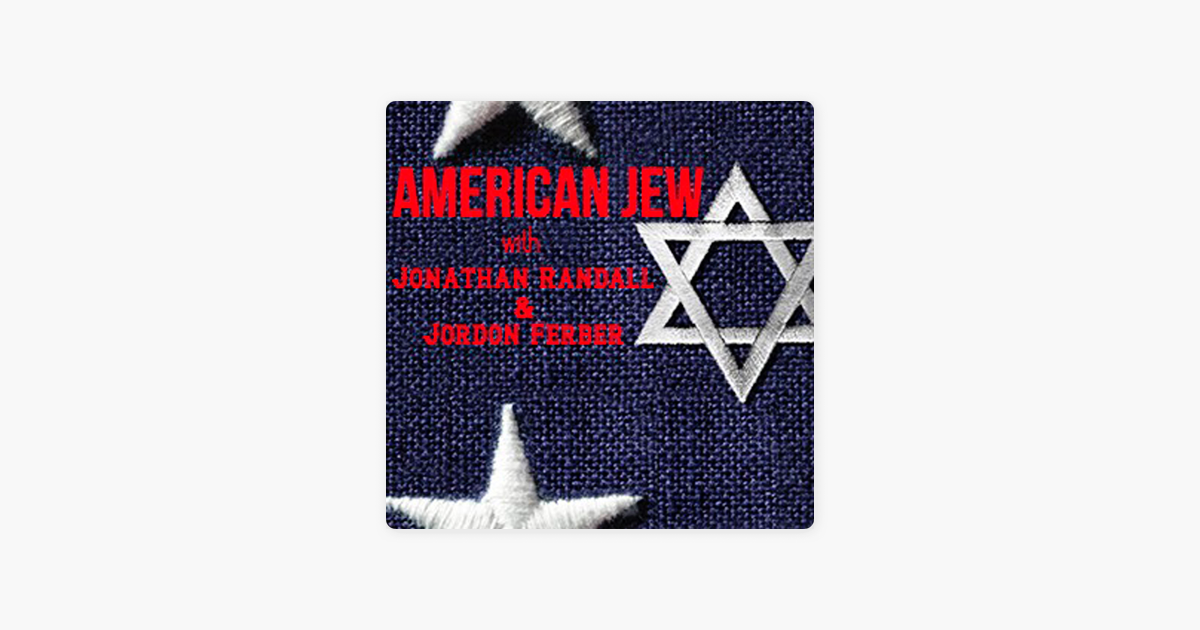 ‎AMERICAN JEW on Apple Podcasts