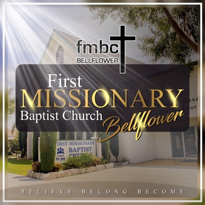 First Missionary Baptist Bellflower Sermon Podcast First Missionary Baptist Bellflower Sermon Podcast