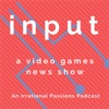 Input: A Video Games News Show artwork