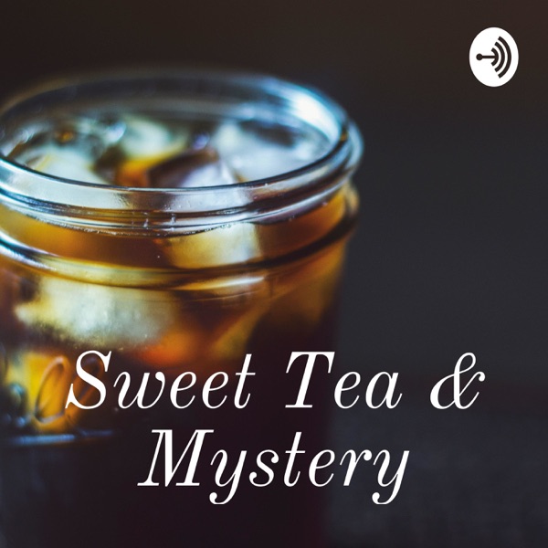 Sweet Tea & Mystery Artwork
