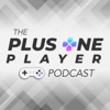Plus One Player: The Video Games Podcast artwork