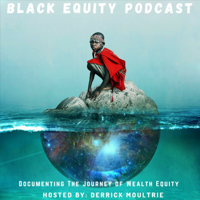 Black Equity Podcast podcast