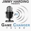 Jimmy Harding presents Game Changer Talks artwork