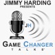 Jimmy Harding presents Game Changer Talks