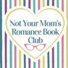 Not Your Mom's Romance Book Club artwork
