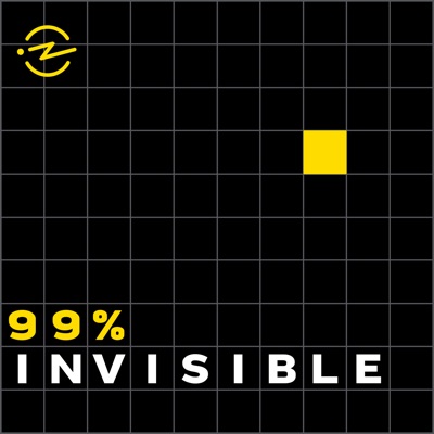 99% Invisible 99% Invisible
