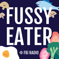 Fussy Eater podcast