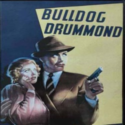Bulldog Drummond Death Uses Disappearing Ink