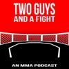 Two Guys And A Fight MMA Podcast artwork