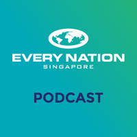 Every Nation Singapore Podcast podcast