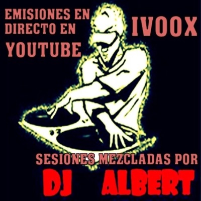 SESSIONS DJ ALBERT MIX SESSIONS DJ ALBERT MIX