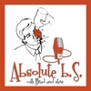 Absolute B.S. with Brad and Steve artwork