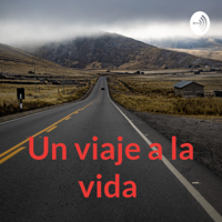 Un viaje a la vida