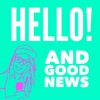 Hello! And Good News artwork