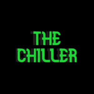 The Chiller - Creepypasta's