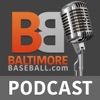 Baltimore Orioles Baseball Podcasts from BaltimoreBaseball.com artwork