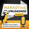 Marketing Unleashed Podcast artwork