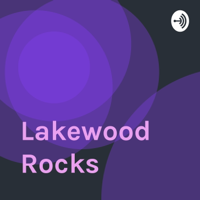 Lakewood Rocks podcast